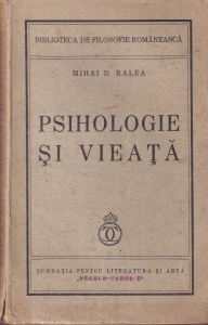 Mihai D. Ralea - Psihologie si vieata (1938)