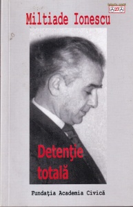 Miltiade Ionescu - Detentie totala