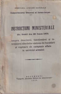 Ministerul Apararii Nationale - Instructiuni ministeriale. No. 6440 din 26 Iunie 1931. Asupra descrierei, functionarei si intretinerei diferitelor sisteme de bucatarii si cuptoare de campanie aflate in serviciul armatei (1935) - Img 1