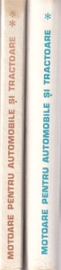 Motoare pentru automobile si tractoare. Constructie si tehnologie, 2 volume - C. Baranescu, I. Stoica, B. Ciaponi, I. Chiru