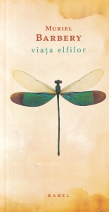 Muriel Barbery - Viata elfilor