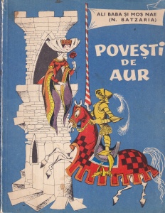 N. Batzaria - Povesti de aur, cu ilustratii de Rusz Livia