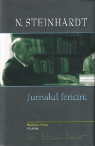 N. Steinhardt - Jurnalul fericirii. Opere, volumul 1