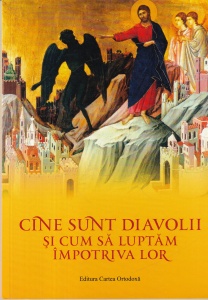 Nicodim Mandita - Cine sunt diavolii si cum sa luptam impotriva lor