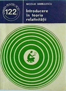 Nicolae Barbulescu - Introducere in teoria relativitatii