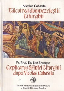 Nicolae Cabasila, Pr. Prof. Dr. Ene Braniste - Talcuirea dumnezeiestii Liturghii. Explicarea Sfintei Liturghii dupa Nicolae Cabasila (1997)