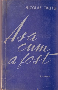 Nicolae Tautu - Asa cum a fost