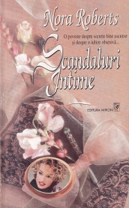 Nora Roberts - Scandaluri intime