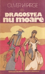 Oliver La Farge - Dragostea nu moare