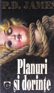 P. D. James - Planuri si dorinte