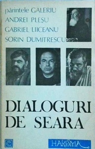 Parintele Galeriu, Andrei Plesu, Gabriel Liiceanu, Sorin Dumitrescu - Dialoguri de seara