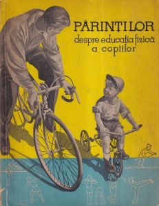 Parintilor despre educatia fizica a copiilor