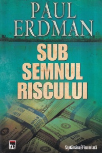 Paul Erdman - Sub semnul riscului