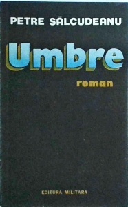 Petre Salcudeanu - Umbre