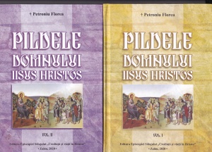 Petroniu Florea - Pildele Domnului Iisus Hristos, 2 volume