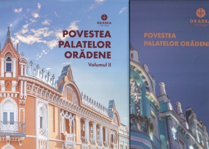 Povestea Palatelor Oradene, 2 volume