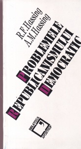 R.F. Hassing, A.M. Hassing - Problemele republicanismului democratic