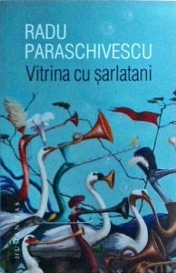 Radu Paraschivescu - Vitrina cu sarlatani