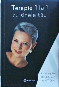 Raluca Anton - Terapie 1 la 1 cu sinele tau