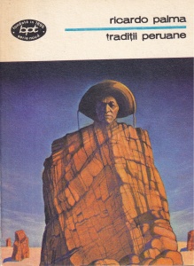 Ricardo Palma - Traditii peruane