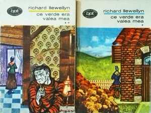 Richard Llewellyn - Ce verde era valea mea, 2 volume