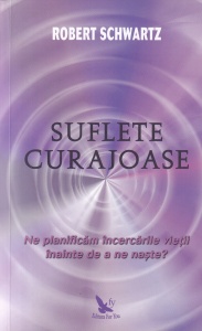 Robert Schwartz - Suflete curajoase