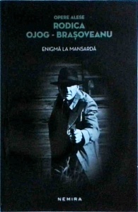 Rodica Ojog Brasoveanu - Enigma la mansarda