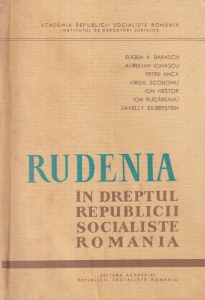 Rudenia in dreptul Republicii Socialiste Romania - Eugen A. Barasch, Aurelian Ionascu, Petre Anca, Virgil Economu, Ion Nestor, Ion Rucareanu, Savelly Zilberstein