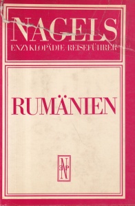 Rumanien. Nagels enzyklopadie reisefuhrer