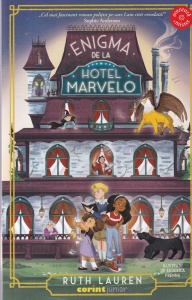 Ruth Lauren - Enigma de la Hotel Marvelo, cu ilustratii de Federica Frenna