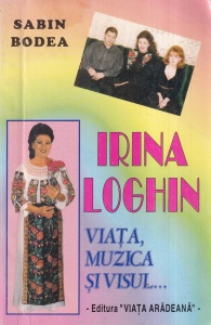 Sabin Bodea - Irina Loghin. Viata, muzica si visul...