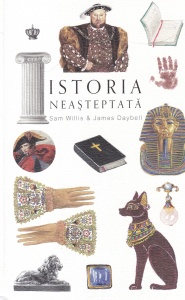 Sam Willis, James Daybell - Istoria neasteptata