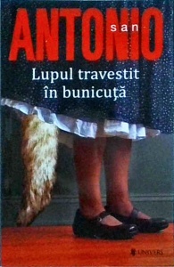 San Antonio - Lupul travestit in bunicuta