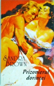 Sandra Brown - Prizonierul dorintei