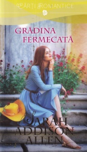 Sarah Addison Allen - Gradina fermecata (2017)