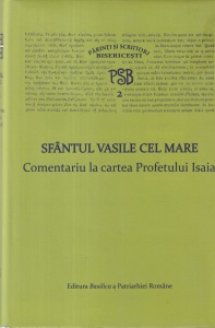 Sfantul Vasile cel Mare - Comentariu la cartea Profetului Isaia (PSB Serie noua 2)