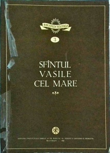 Sfantul Vasile Cel Mare. Inchinare la 1600 de ani de la savarsirea sa