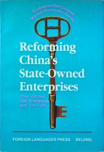 Shangquan Gao, Fulin Chi - Reforming China's State-Owned Enterprises