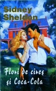 Sidney Sheldon - Flori de cires si Coca cola