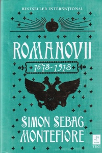 Simon Sebag Montefiore - Romanovii. 1613-1918
