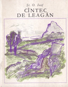 St. O. Iosif - Cantec de leagan. Cu ilustratii de Mihu Vulcanescu