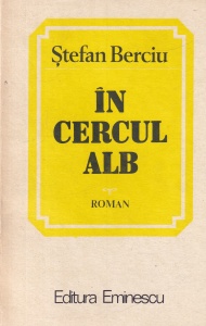 Stefan Berciu - In cercul alb