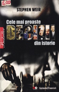 Stephen Weir - Cele mai proaste decizii din istorie