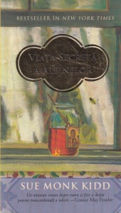 Sue Monk Kidd - Viata secreta a albinelor