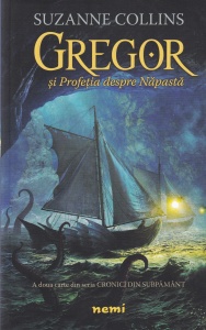 Suzanne Collins - Gregor si profetia despre Napasta