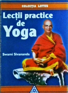 Swami Sivananda - Lectii practice de yoga