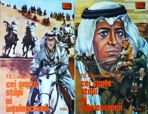 T. E. Lawrence - Cei sapte stalpi ai intelepciunii, 2 volume
