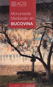 Tereza Sinigalia, Oliviu Boldura - Monumente medievale din Bucovina