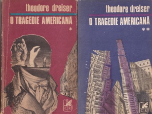 Theodore Dreiser - O tragedie americana, 2 volume (1971)