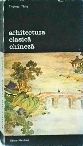 Thomas Thilo - Arhitectura clasica chineza